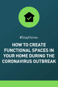 How to create functional spaces in your home during covid-19