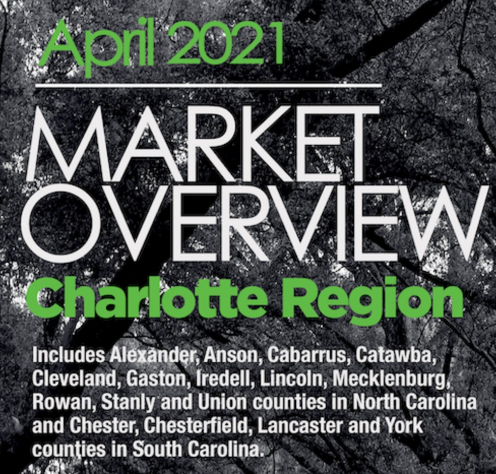 Charlotte Region Housing Market Overview April 2021