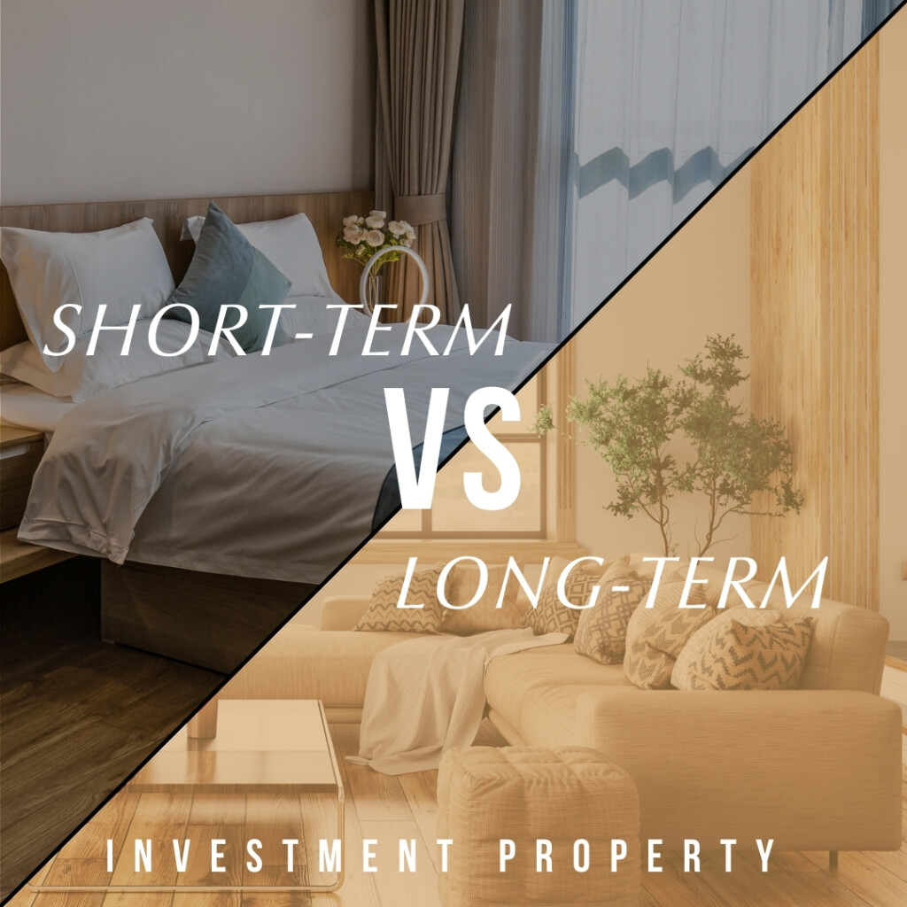 Long Term vs Short Term Rental Investment Propeties