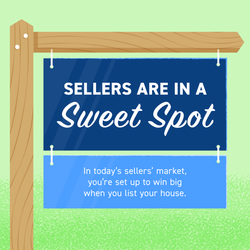 Today's housing market puts sellers in a sweet spot