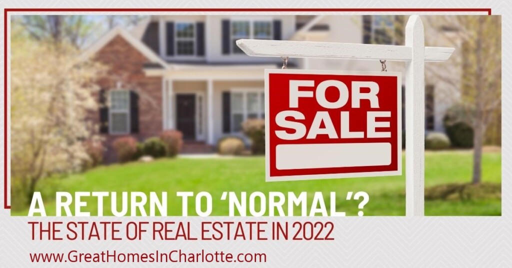 A return to normal for real estate markets in 2022