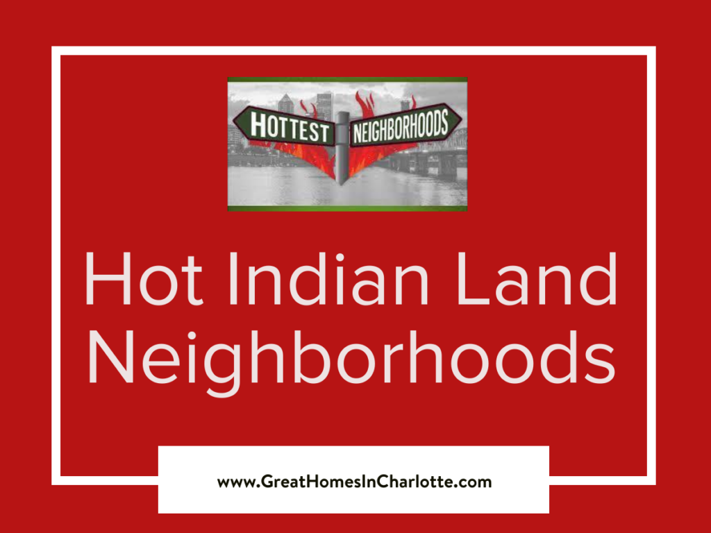Hottest Selling Indian Land SC Neighborhoods