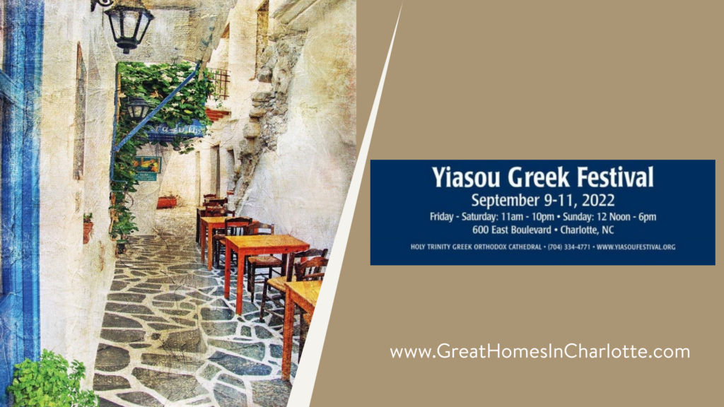 Charlotte's Yiasou Greek Festival 2022 Great Homes in Charlotte