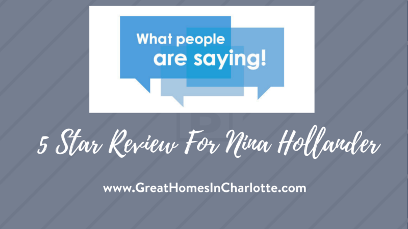 hat people say about Nina Hollander, real estate agent with Coldwell Banker in Charlotte and her services