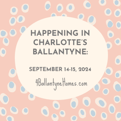 Happening In Charlotte's Ballantyne