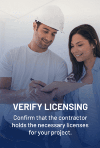 Be sure to verify your contractor's licensing status