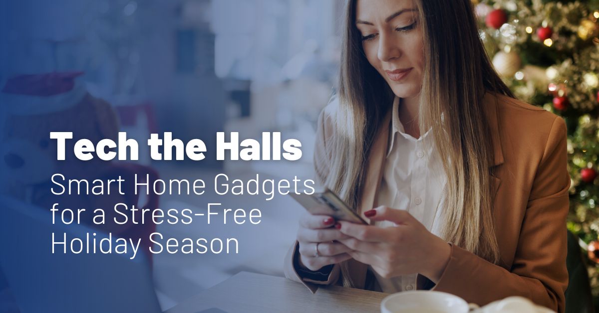 Tech The Halls This Holiday Season