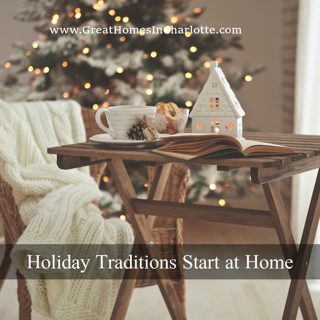 Home: Where Holiday Traditions Are Born