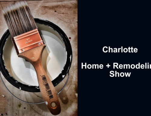 Charlotte Home + Remodeling Show! Get Inspired To Revamp, Refresh, Remodel!